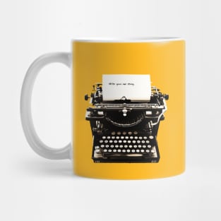 Write your own story. Mug